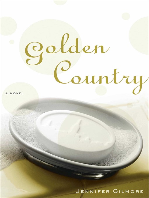 Title details for Golden Country by Jennifer Gilmore - Wait list